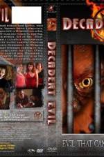 Watch Decadent Evil 9movies
