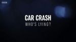 Watch Car Crash: Who\'s Lying? 9movies