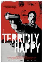 Watch Terribly Happy 9movies