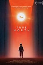 Watch True North 9movies