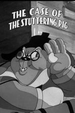 Watch The Case of the Stuttering Pig (Short 1937) 9movies