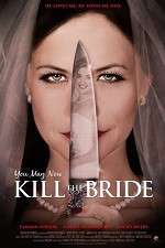 Watch You May Now Kill the Bride 9movies