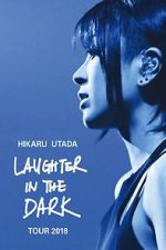 Watch Hikaru Utada: Laughter in the Dark Tour 2018 9movies