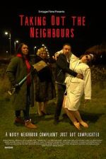 Watch Taking Out the Neighbours 9movies