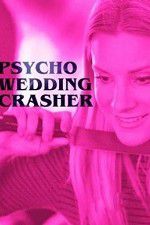 Watch Psycho Wedding Crasher 9movies