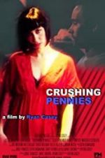 Watch Crushing Pennies 9movies