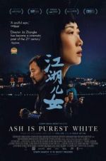 Watch Ash Is Purest White 9movies