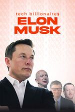 Watch Tech Billionaires: Elon Musk 9movies