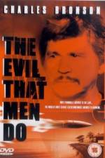 Watch The Evil That Men Do 9movies