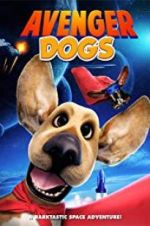 Watch Avenger Dogs 9movies
