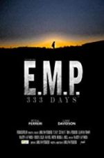 Watch E.M.P. 333 Days 9movies