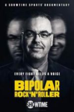 Watch Bipolar Rock \'N Roller 9movies