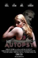 Watch My Autopsy 9movies