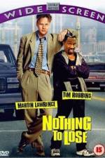 Watch Nothing to Lose 9movies