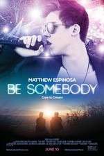 Watch Be Somebody 9movies