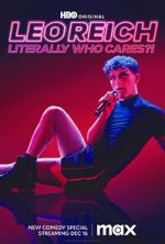 Watch Leo Reich: Literally Who Cares?! 9movies
