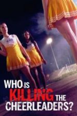 Watch Who Is Killing the Cheerleaders? 9movies