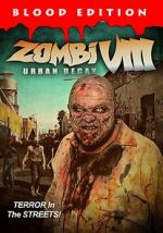 Watch Zombi VIII: Urban Decay 9movies