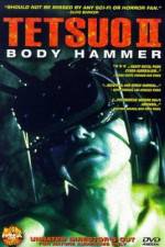 Watch Tetsuo II: Body Hammer 9movies