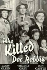 Watch Who Killed Doc Robbin 9movies