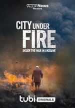 Watch Vice News Presents - City Under Fire: Inside the War in Ukraine 9movies