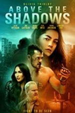 Watch Above the Shadows 9movies