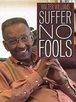 Watch Walter Williams: Suffer No Fools 9movies