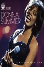 Watch VH1 Presents Donna Summer Live and More Encore 9movies