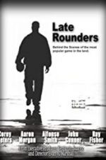 Watch Late Rounders 9movies