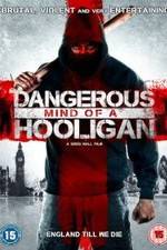Watch Dangerous Mind of a Hooligan 9movies