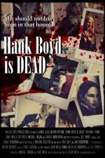 Watch Hank Boyd Is Dead 9movies