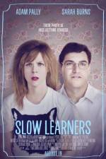 Watch Slow Learners 9movies