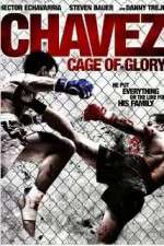 Watch Chavez Cage of Glory 9movies