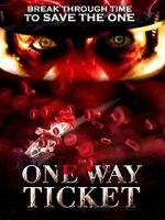 Watch One Way Ticket 9movies