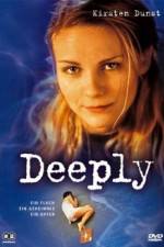 Watch Deeply 9movies
