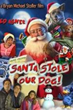 Watch Santa Stole Our Dog: A Merry Doggone Christmas! 9movies