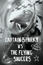 Watch Captain Sparky vs. The Flying Saucers 9movies