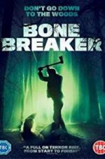 Watch Bone Breaker 9movies