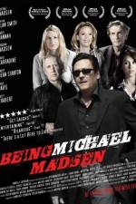 Watch Being Michael Madsen 9movies