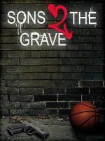 Watch Sons 2 the Grave 9movies