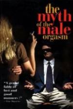 Watch The Myth of the Male Orgasm 9movies