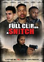 Watch Full Clip for a Snitch 9movies