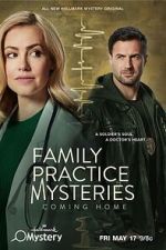 Watch Family Practice Mysteries: Coming Home 9movies