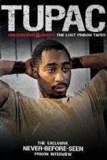 Watch Tupac Uncensored and Uncut: The Lost Prison Tapes 9movies
