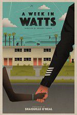 Watch A Week in Watts 9movies