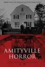 Watch My Amityville Horror 9movies