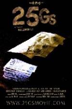 Watch 25Gs 9movies