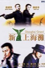Watch Shanghai Grand 9movies
