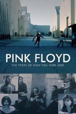Watch Pink Floyd The Story of Wish You Were Here 9movies