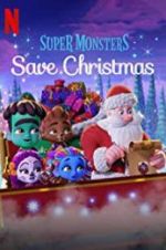 Watch Super Monsters Save Christmas 9movies
